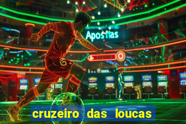 cruzeiro das loucas filme completo dublado topflix